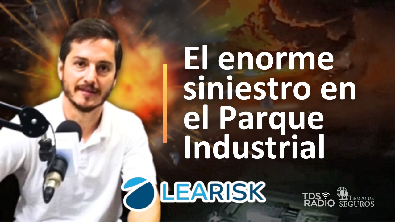 Conversamos con el Ing. Tomás Fourcade, Presidente de Learisk, para analizar el estrago producido en el Polígono Industrial de Carlos Spegazzini, la diversidad de daños, las coberturas afectadas, el seguro de Todo Riesgo Operativo y más.